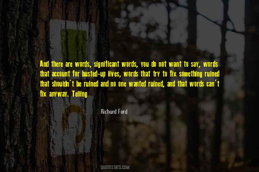 Want To Be There For You Quotes #1448320