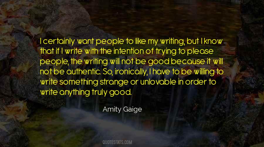 Not My Intention Quotes #528210