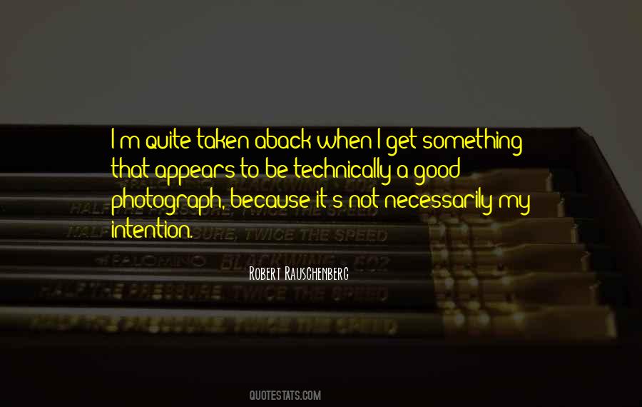 Not My Intention Quotes #630592