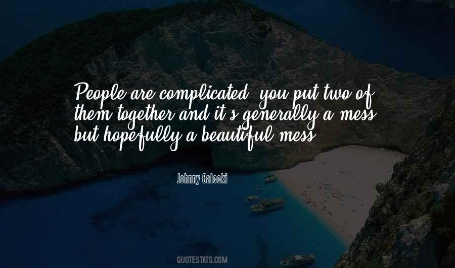 People Are Complicated Quotes #477902
