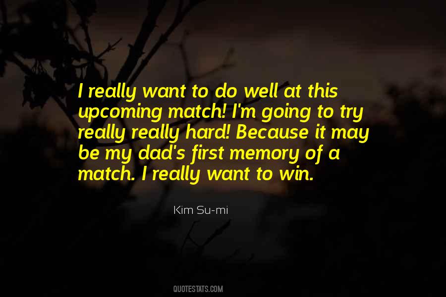 Memories Of My Dad Quotes #1063406
