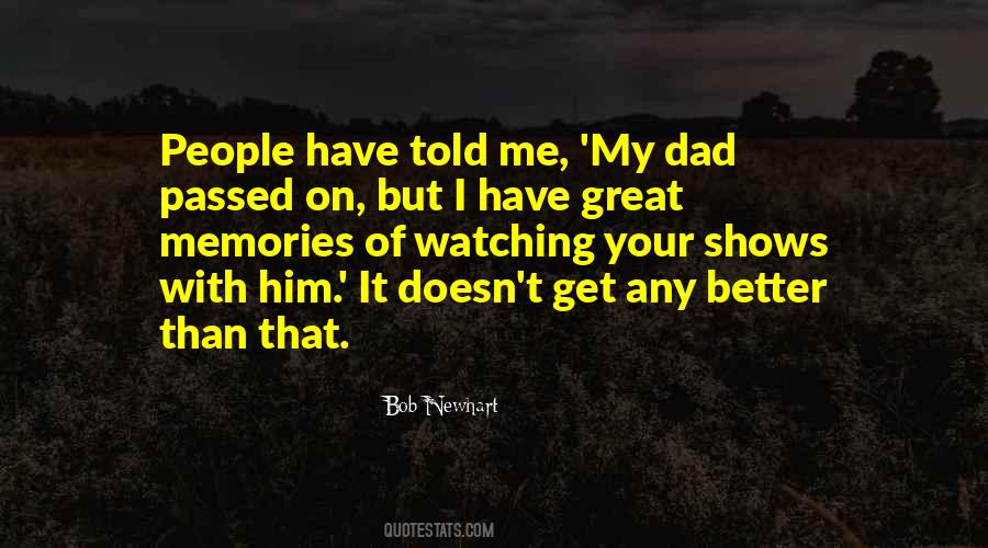 Memories Of My Dad Quotes #1607550