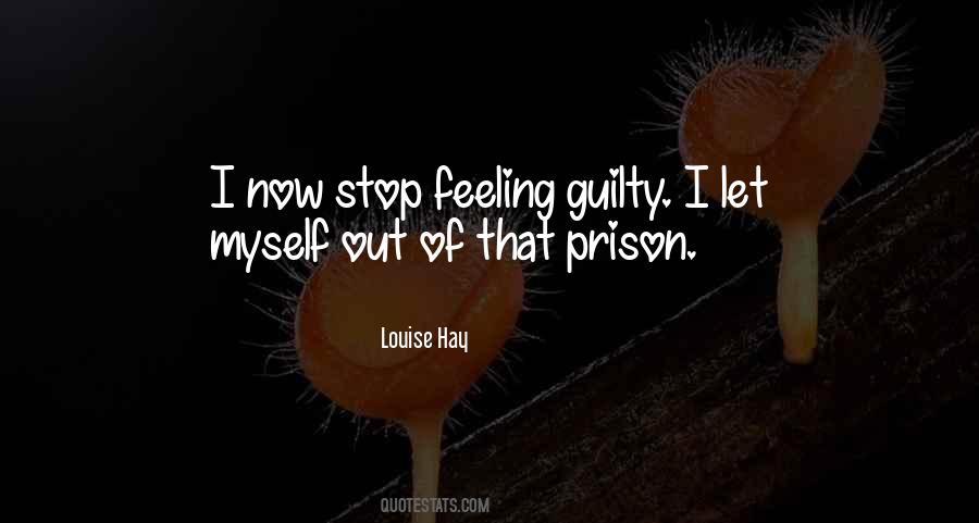 Feeling Guilty Quotes #1471675