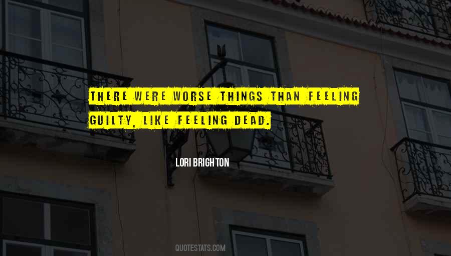 Feeling Guilty Quotes #234976