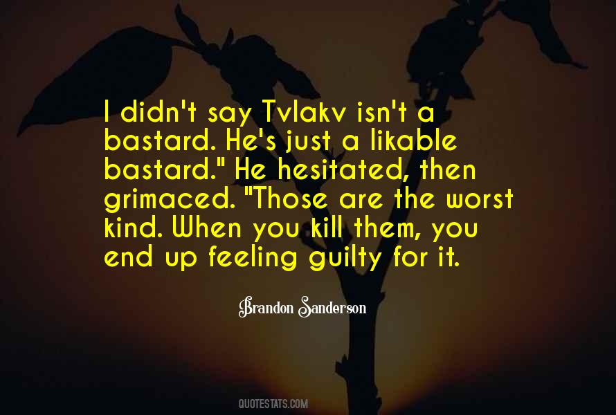 Feeling Guilty Quotes #467576