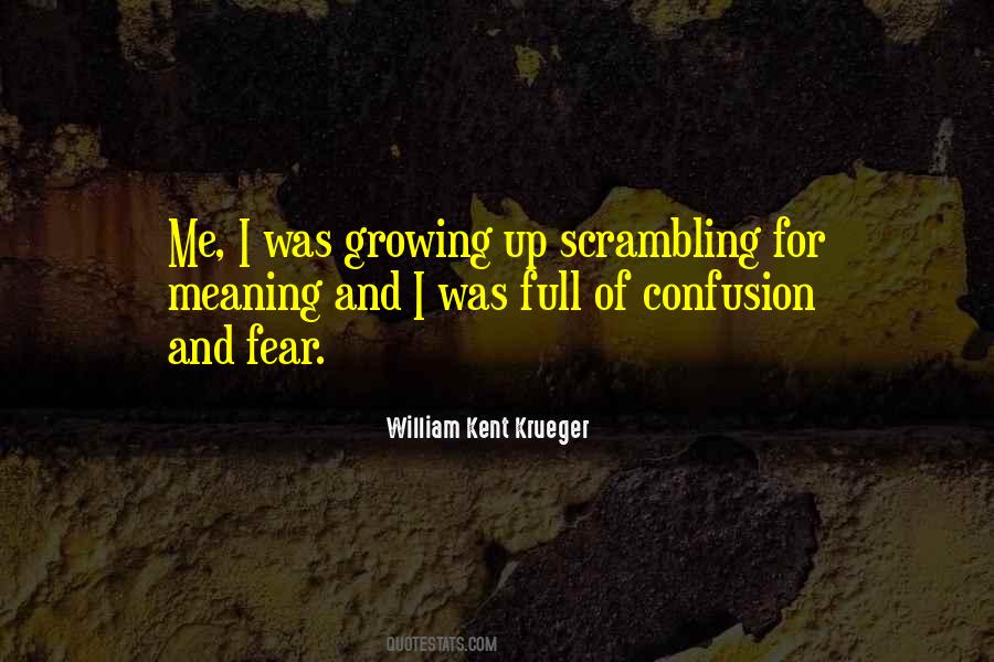 Confusion And Fear Quotes #1036338