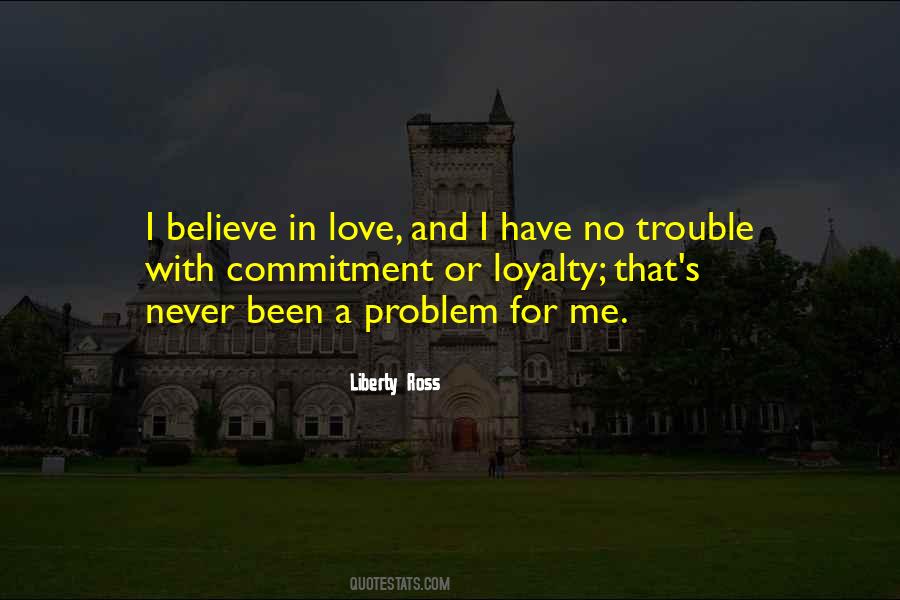 Commitment Loyalty Quotes #908734