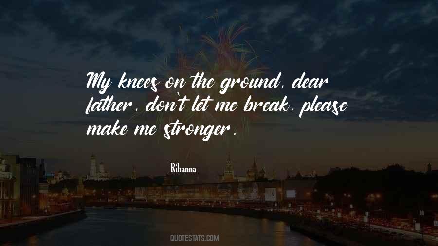 Make Me Stronger Quotes #1160041