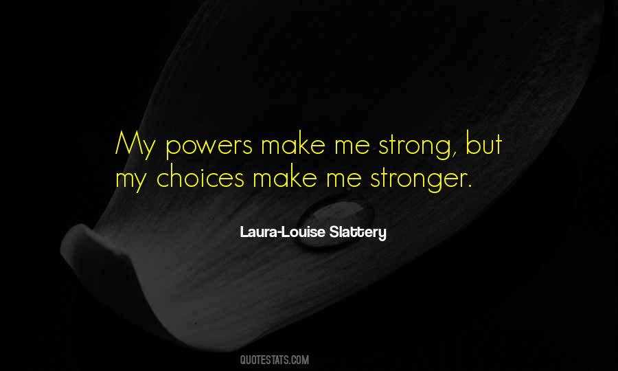 Make Me Stronger Quotes #1373514