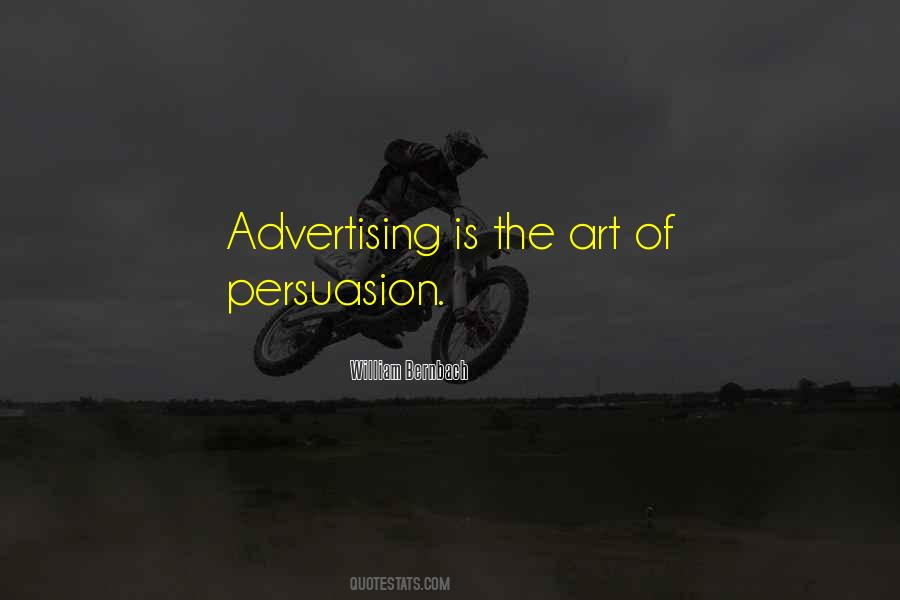 The Art Of Persuasion Quotes #464097