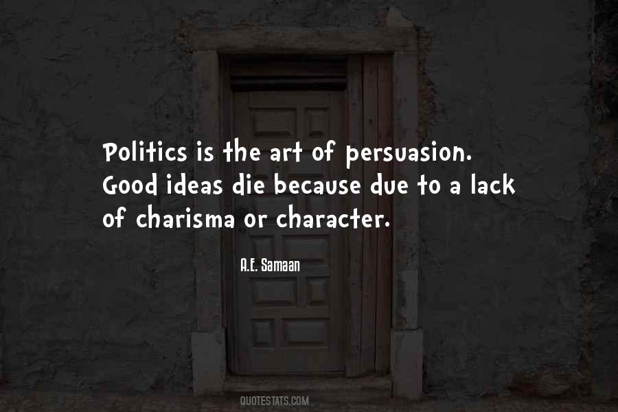The Art Of Persuasion Quotes #721006