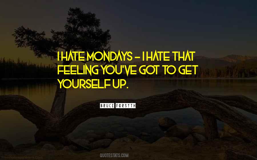 Feeling Hate Quotes #1281923