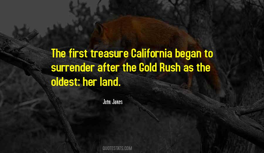 Quotes About The California Gold Rush #1457251