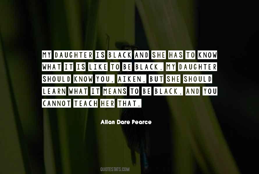 Daughter Is Quotes #1293603