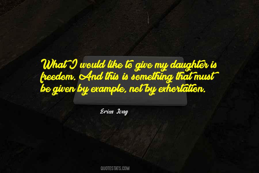Daughter Is Quotes #1755064