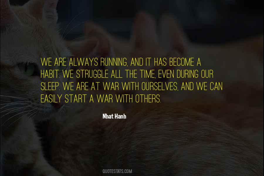 We Are At War With Ourselves Quotes #1363005