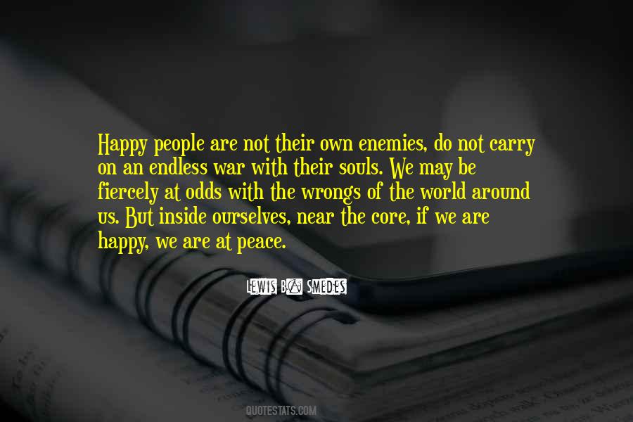 We Are At War With Ourselves Quotes #1868015