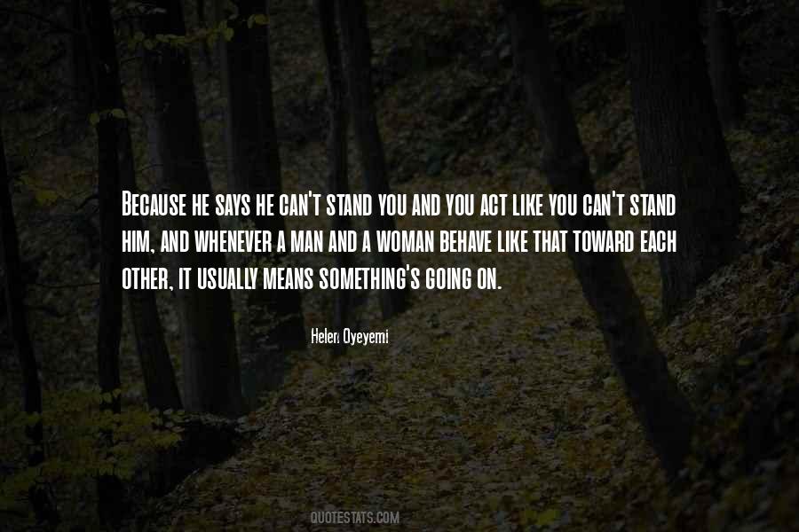 Behave Like A Man Quotes #898966