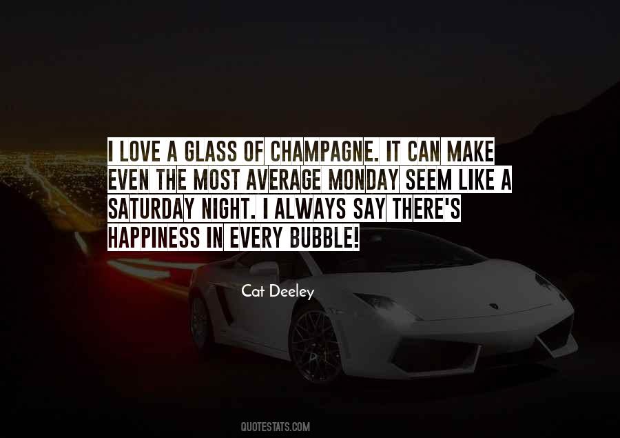 Champagne Love Quotes #1156580