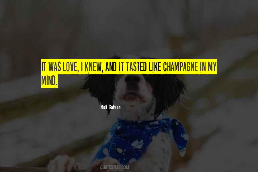 Champagne Love Quotes #1410485