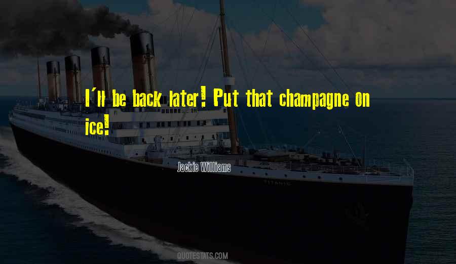 Champagne Love Quotes #177641