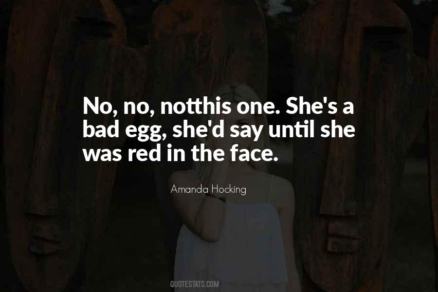Bad Egg Quotes #1226206