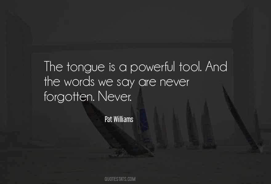 Quotes About The Tongue And Words #933736
