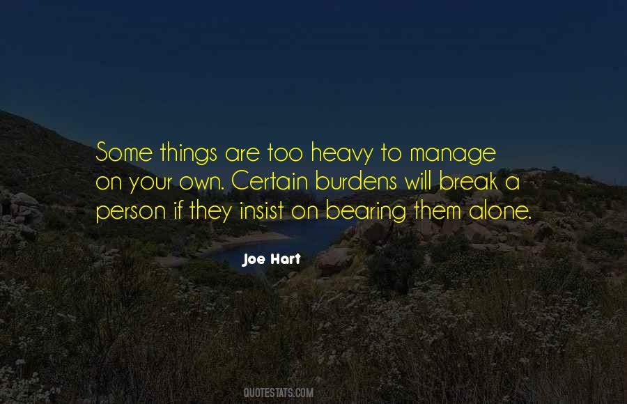 Quotes About Heavy Things #1731191