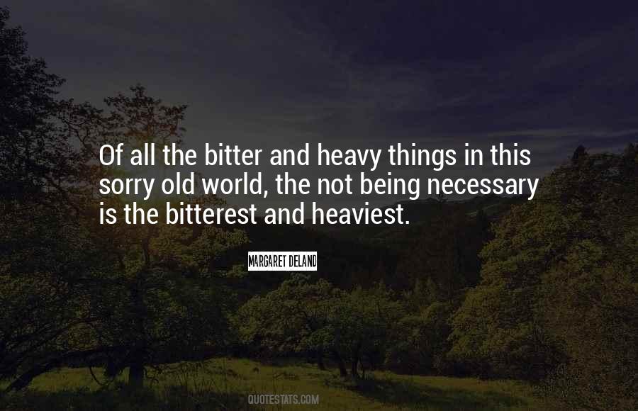 Quotes About Heavy Things #1747126