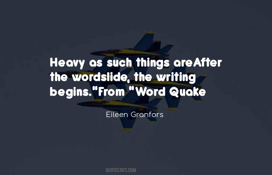 Quotes About Heavy Things #1838980