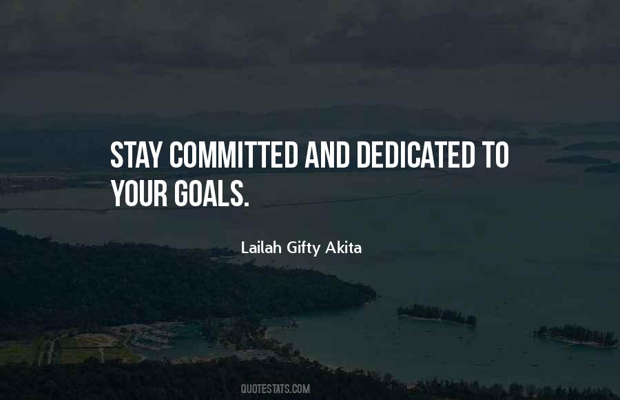 Stay Dedicated Quotes #1351852