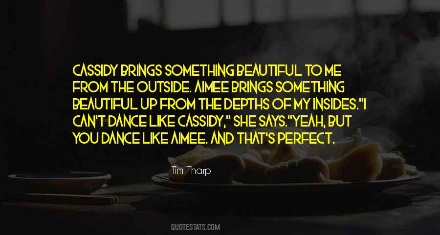 Dance Like Me Quotes #461957