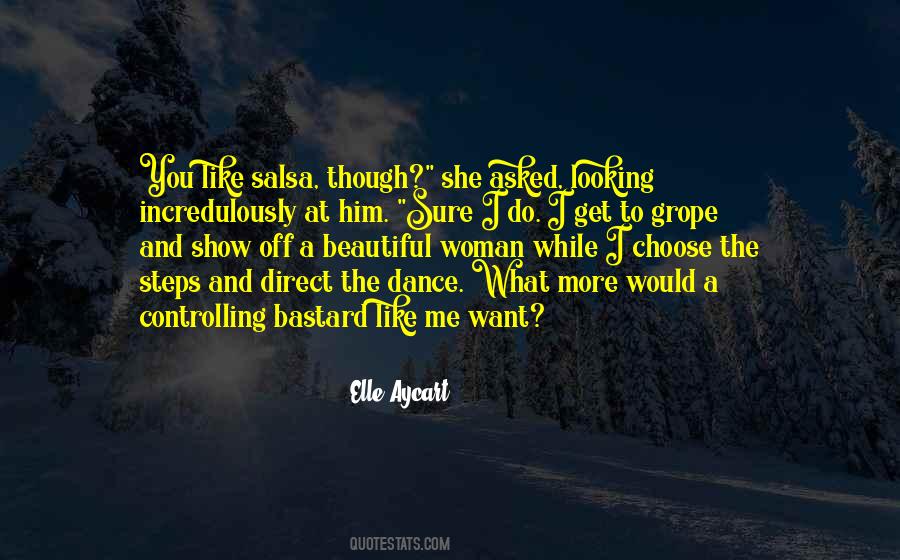 Dance Like Me Quotes #856403