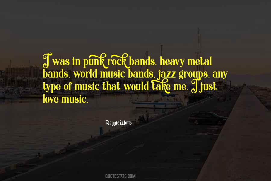 Quotes About Heavy Metal Music #1320581