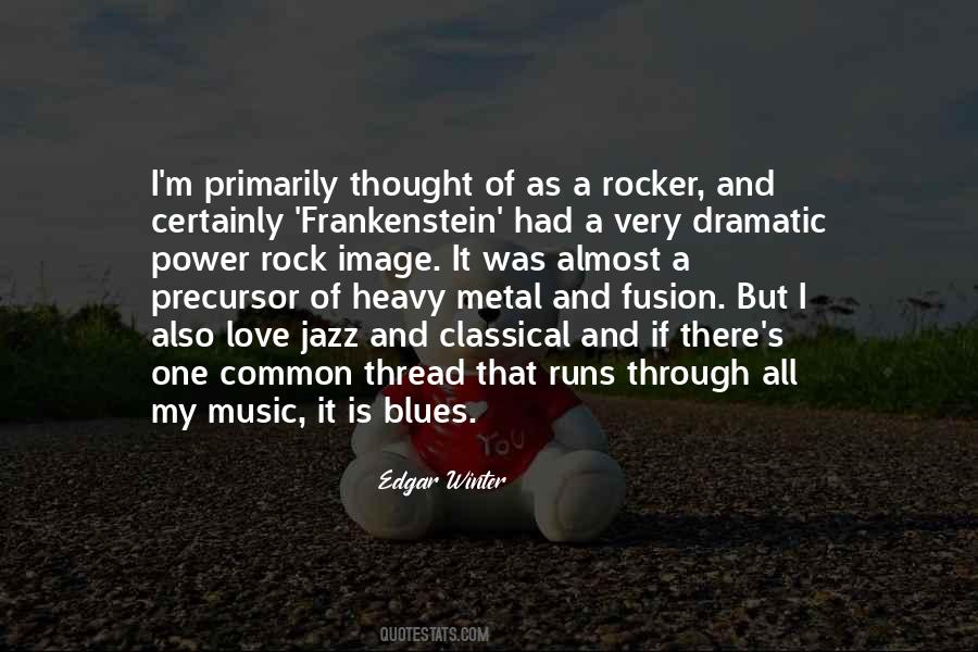Quotes About Heavy Metal Music #1482028