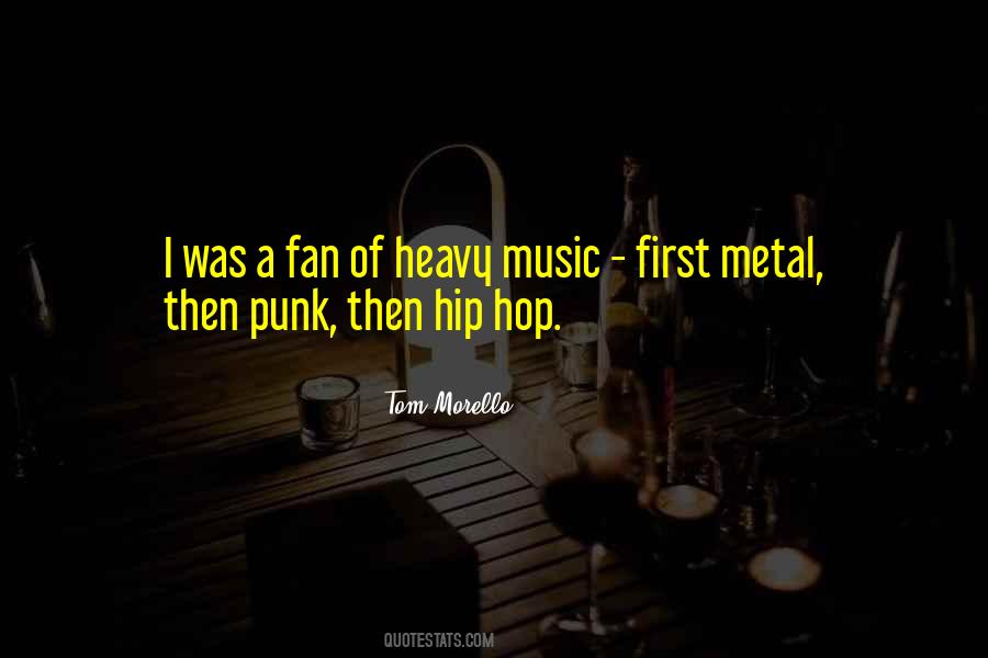 Quotes About Heavy Metal Music #1511231