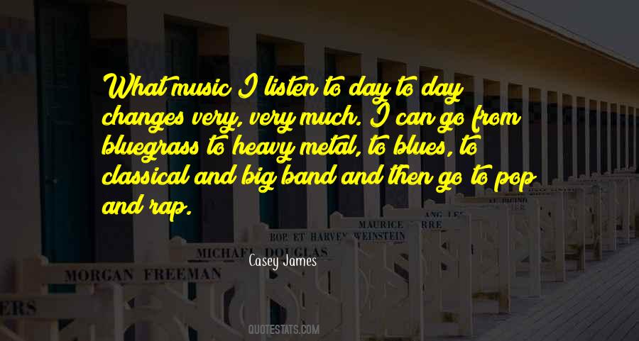 Quotes About Heavy Metal Music #21427