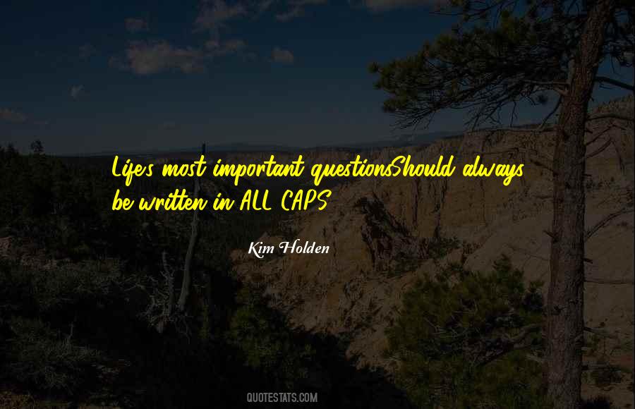 Most Important In Life Quotes #9611