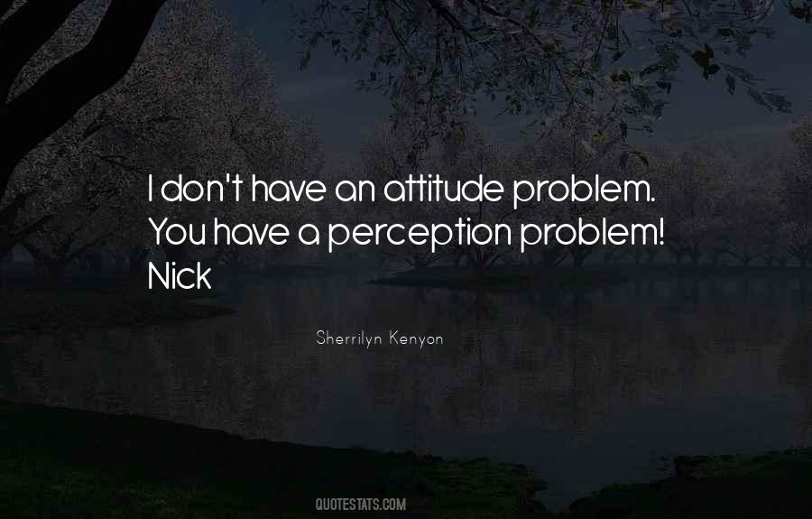 Have An Attitude Quotes #834262