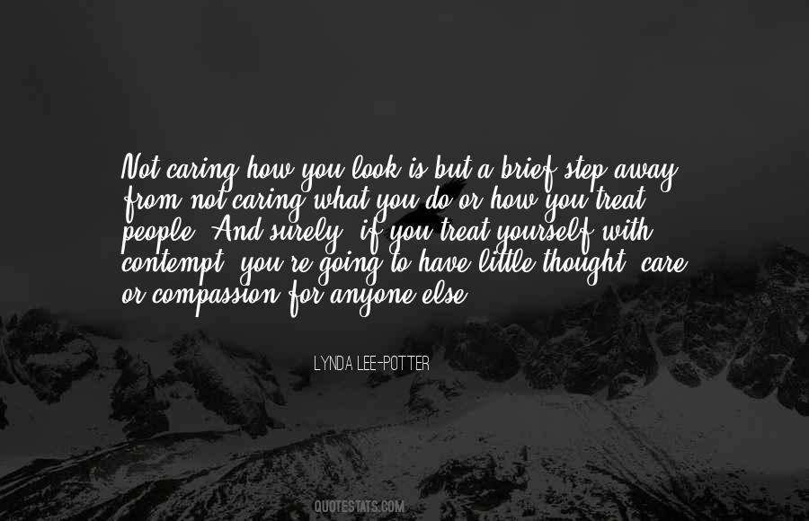 Care Not Caring Quotes #1020540