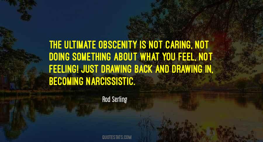 Care Not Caring Quotes #1184531