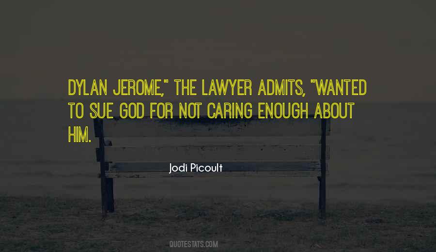 Care Not Caring Quotes #798759