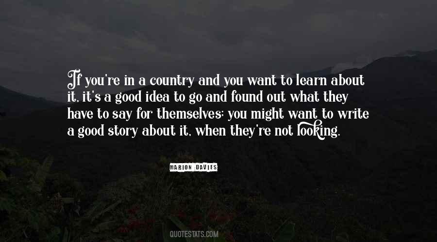 Say What You Have To Say Quotes #200926