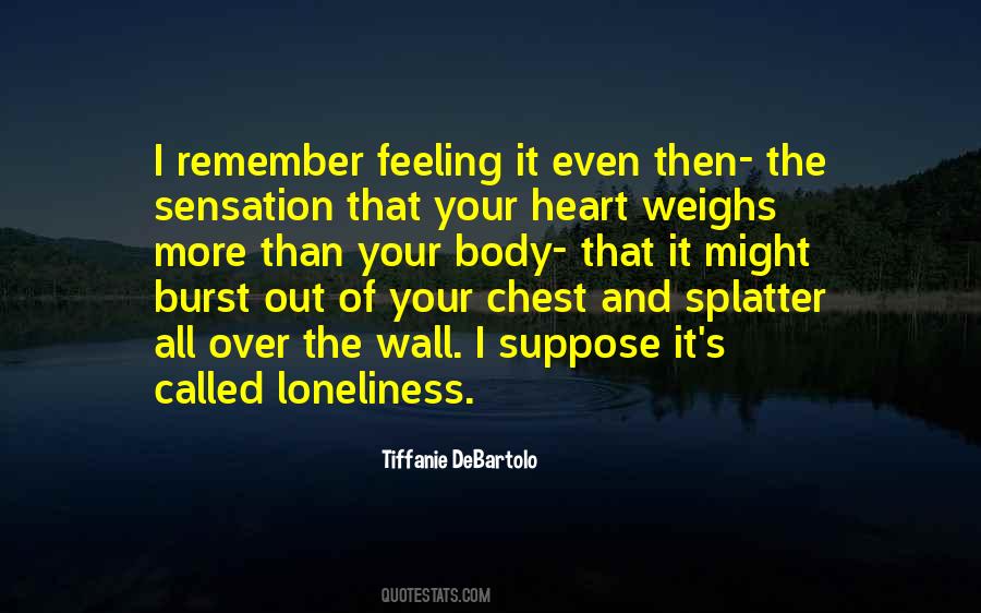 Feeling Loneliness Quotes #1195872