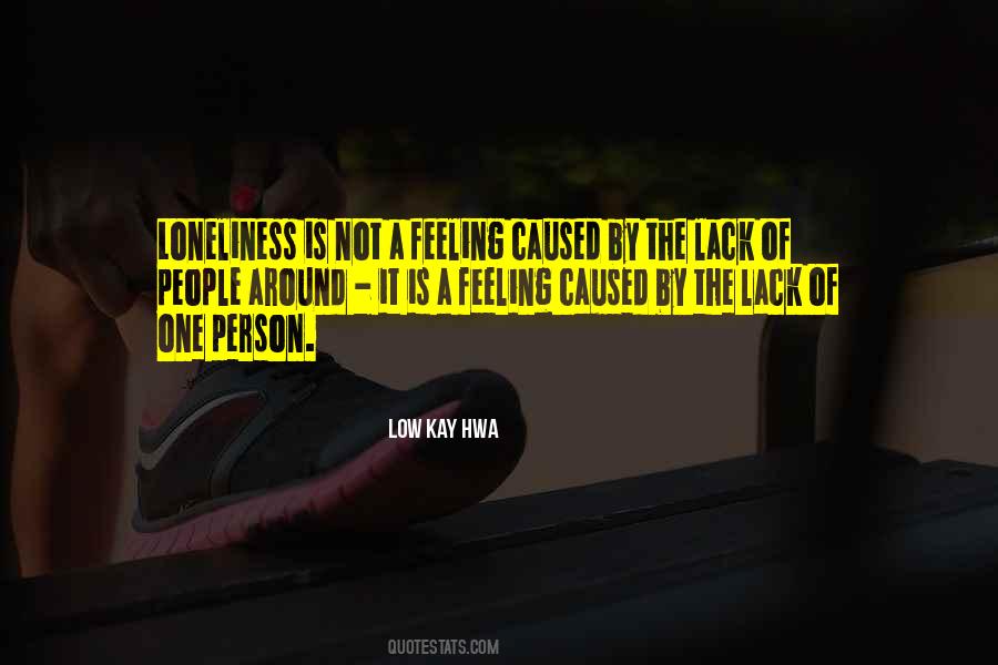 Feeling Loneliness Quotes #1635116