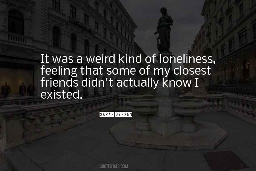 Feeling Loneliness Quotes #459437