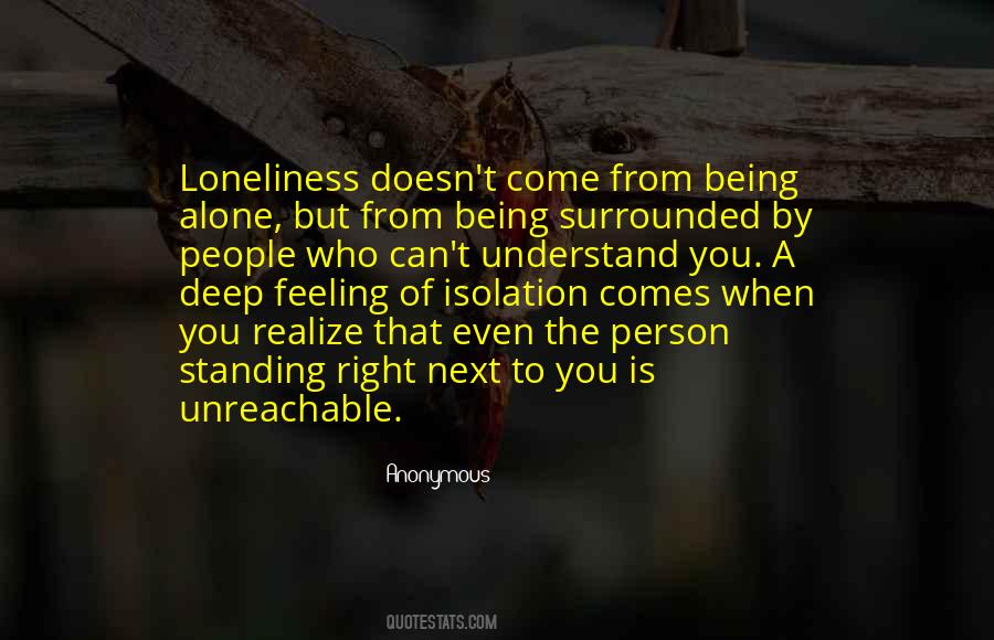 Feeling Loneliness Quotes #511742
