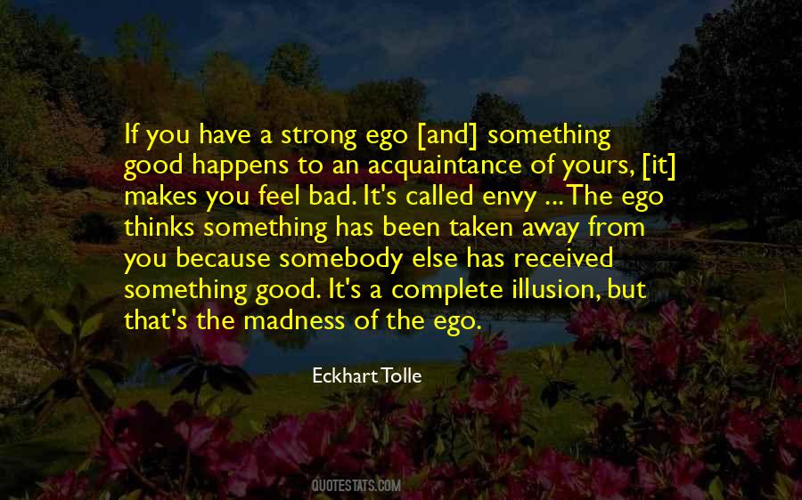 Strong Ego Quotes #1321351