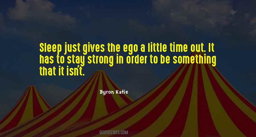 Strong Ego Quotes #250893