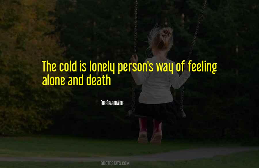 Feeling Lonely When You're Not Alone Quotes #1455647